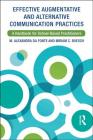 Effective Augmentative and Alternative Communication Practices: A Handbook for School-Based Practitioners By M. Alexandra Da Fonte, Miriam C. Boesch Cover Image