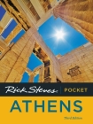 Rick Steves Pocket Athens By Rick Steves, Cameron Hewitt (With), Gene Openshaw (With) Cover Image