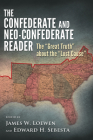 Confederate and Neo-Confederate Reader: The 