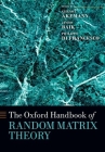 The Oxford Handbook of Random Matrix Theory (Oxford Handbooks) By Gernot Akemann (Editor), Jinho Baik (Editor), Philippe Di Francesco (Editor) Cover Image