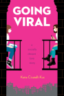 Going Viral: A Socially Distant Love Story Cover Image