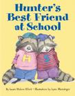 Hunter's Best Friend at School By Laura Malone Elliott, Lynn Munsinger (Illustrator) Cover Image