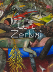 Luiz Zerbini: The Same Story Is Never the Same Cover Image