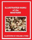 Illustrations of the Haiku Masters By Roland J. Ford (Illustrator), Roland J. Ford Cover Image