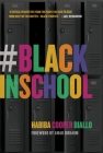 #Blackinschool By Habiba Cooper Diallo Cover Image