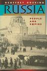 Russia: People and Empire, 1552-1917, Enlarged Edition By Geoffrey Hosking Cover Image