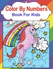 Color By Numbers Book For Kids: Ages 8-12 Unique Color By Number Design for drawing and coloring Stress Relieving Designs for Kids and Adults Relaxati Cover Image