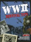 WWII Survival Tips By Richard Spilsbury, Louise A. Spilsbury Cover Image