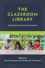 The Classroom Library: A Catalyst for Literacy Instruction Cover Image