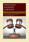 Principals Avoiding Lawsuits: How Teachers Can Be Partners in Practicing Preventive Law By David Schimmel, Suzanne Eckes, Matthew Militello Cover Image