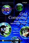 Grid Computing: Making the Global Infrastructure a Reality By Fran Berman (Editor), Geoffrey Fox (Editor), Anthony J. G. Hey (Editor) Cover Image