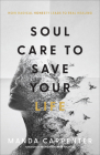 Soul Care to Save Your Life By Manda Carpenter Cover Image