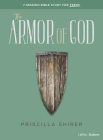 The Armor of God - Teen Bible Study Book By Priscilla Shirer Cover Image