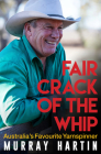 Fair Crack of the Whip By Murray Hartin Cover Image