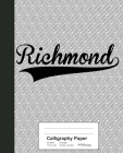Calligraphy Paper: RICHMOND Notebook Cover Image