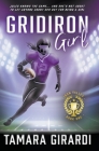 Gridiron Girl: a YA Contemporary Sports Novel By Tamara Girardi Cover Image