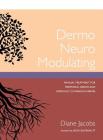 Dermo Neuro Modulating: Manual Treatment for Peripheral Nerves and Especially Cutaneous Nerves Cover Image