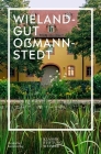 Im Fokus: Wielandgut Oßmannstedt Cover Image