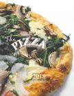 The Pizza 2018 Calendar By Wall Calendar Cover Image