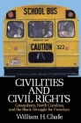 Civilities and Civil Rights: Greensboro, North Carolina, and the Black Struggle for Freedom Cover Image