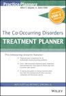The Co-Occurring Disorders Treatment Planner, with Dsm-5 Updates (PracticePlanners) By David J. Berghuis, Jack Klott Cover Image