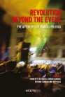 Revolution Beyond the Event: The Afterlives of Radical Politics By Charlotte Al-Khalili (Editor), Narges Ansari (Editor), Myriam Lamrani (Editor), Kaya Uzel (Editor) Cover Image