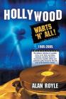 Hollywood: Warts 'N' All! By Alan Royle Cover Image