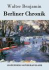 Berliner Chronik By Walter Benjamin Cover Image