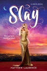 Slay: A Freya Novel By Matthew Laurence Cover Image