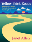 Yellow Brick Roads: Shared and Guided Paths to Independent Reading 4-12 By Janet Allen Cover Image