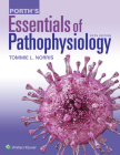 Porth's Essentials of Pathophysiology By Tommie L. Norris Cover Image