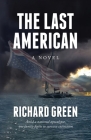 The Last American By Richard Green Cover Image