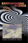 Earthshaking Science: What We Know (and Don't Know) about Earthquakes By Susan Elizabeth Hough Cover Image