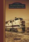 The Great Northern Railway in Marias Pass (Images of Rail) By Dale W. Jones Cover Image