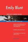 Emily Blunt RED-HOT Career Guide; 2508 REAL Interview Questions By Twisted Classics Cover Image