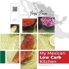 My Mexican Low Carb Kitchen By Yessica Enriquez Cover Image