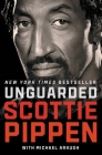 Unguarded By Scottie Pippen, Michael Arkush (With) Cover Image