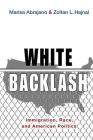 White Backlash: Immigration, Race, and American Politics Cover Image