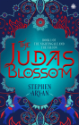 The Judas Blossom: Book I of The Nightingale and the Falcon By Stephen Aryan Cover Image