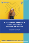 A Systematic Approach to Evaluation of Nursing Programs (NLN) Cover Image