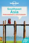 Lonely Planet Southeast Asia Phrasebook & Dictionary By Lonely Planet, San San Hnin Tun, Bruce Evans, Ben Handicott, Jason Roberts, Natrudy Saykao Cover Image