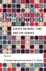Scenes of Attention: Essays on Mind, Time, and the Senses By D. Graham Burnett (Editor), Justin E. H. Smith (Editor) Cover Image