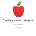 Counting From One To Twenty-Five With Apples By Wil Tru Cover Image