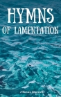 Hymns of Lamentation By J. Renee Sterrett Cover Image