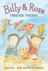 Billy and Rose: Forever Friends By Amy Hest, Kady MacDonald Denton (Illustrator) Cover Image