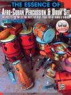 The Essence of Afro-Cuban Percussion & Drum Set: Includes the Rhythm Section Parts for Bass, Piano, Guitar, Horns & Strings, Book & Online Audio [With Cover Image