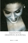 Iconic Madonna drawing Journal Sir Michael Huhn Designer edition By Michael Huhn Cover Image