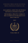 Pleadings, Minutes of Public Sittings and Documents / Mémoires, Procès-Verbaux Des Audiences Publiques Et Documents, Volume 19 (2013) By Intl Tribunal for the Law of the Sea (Editor) Cover Image