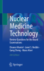 Nuclear Medicine Technology: Review Questions for the Board Examinations Cover Image