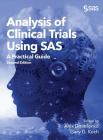 Analysis of Clinical Trials Using SAS: A Practical Guide, Second Edition By Alex Dmitrienko, Gary G. Koch Cover Image